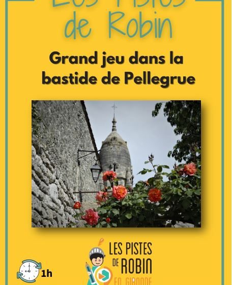 Auf den Spuren von Robin: die Bastide de Pellegrue
